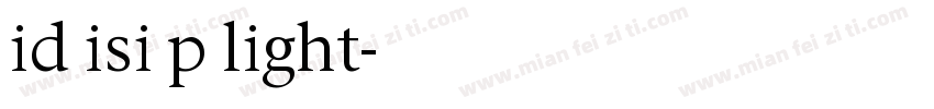 id isi p light字体转换